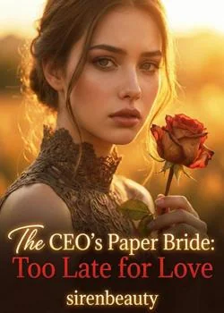 The CEO's Paper Bride: Too Late for Love  Novel Cover