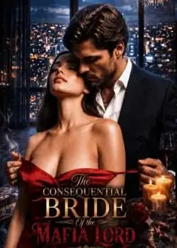 The Consequential Bride Of the Mafia Lord Novel Cover