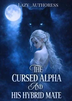 The Cursed Alpha And His Hybrid Mate Novel Cover