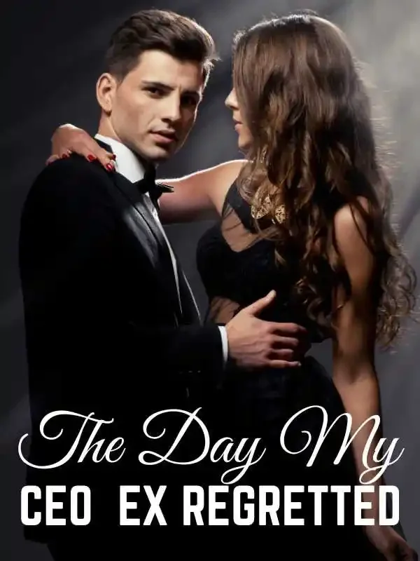 The Day My CEO Ex Regretted Novel Cover