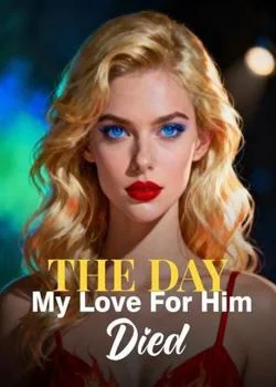 The Day My Love For Him Died Novel Cover