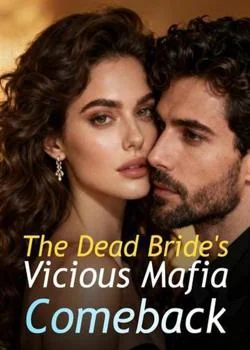 The Dead Bride's Vicious Mafia Comeback Novel Cover
