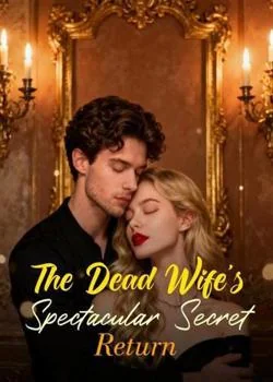 The Dead Wife's Spectacular Secret Return Novel Cover