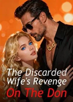 The Discarded Wife's Revenge On The Don Novel Cover