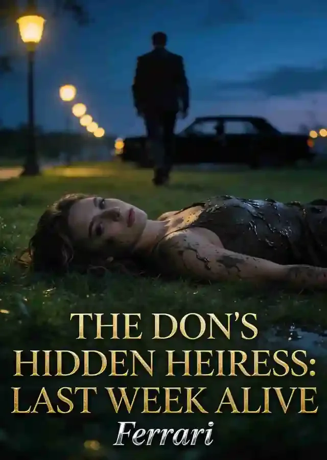 The Don's Hidden Heiress: Last Week Alive Novel Cover