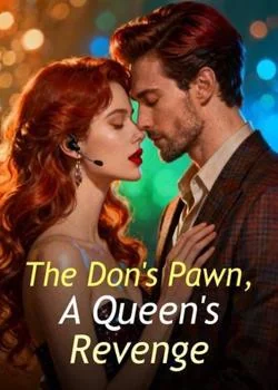 The Don's Pawn, A Queen's Revenge