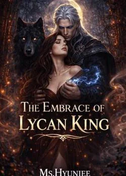 The Embrace Of The Lycan King  Novel Cover