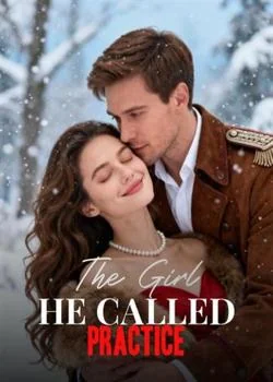 The Girl He Called Practice Novel Cover