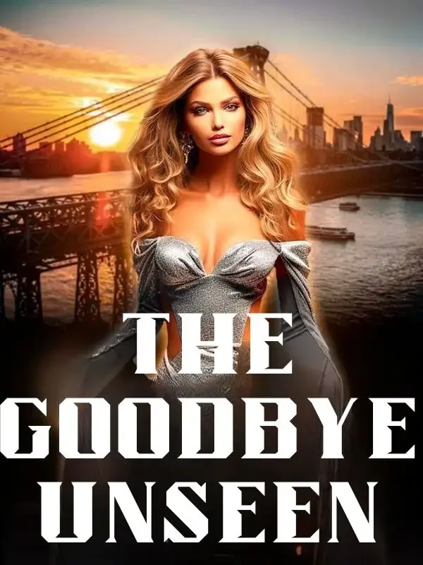 The Goodbye Unseen Novel Cover