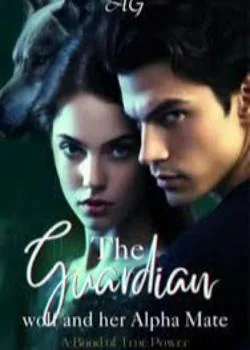The Guardian Wolf and her Alpha Mate Novel Cover