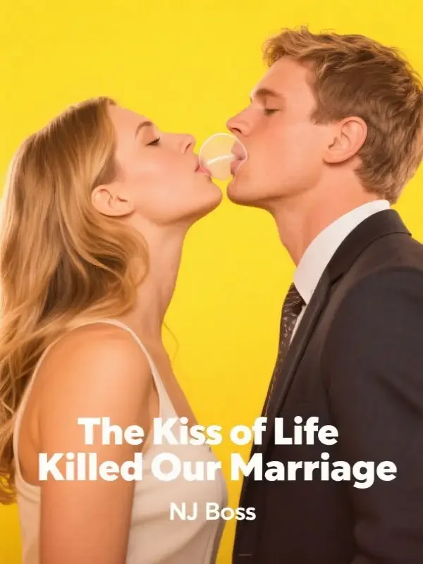 The Kiss of Life Killed Our Marriage Novel Cover