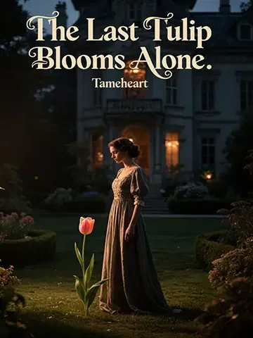 The Last Tulip Blooms Alone Novel Cover