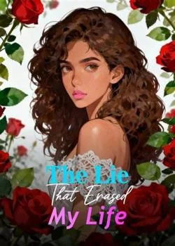 The Lie That Erased My Life Novel Cover