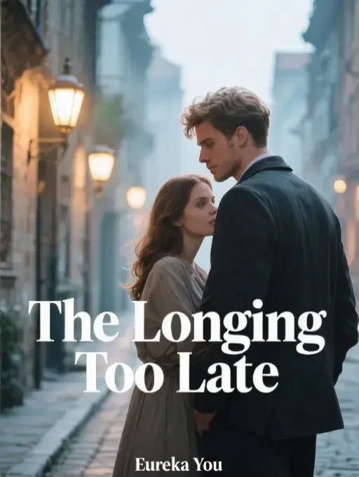 The Longing Too Late Novel Cover