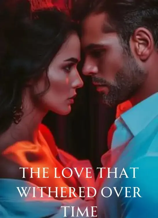 The Love That Withered Over Time Novel Cover