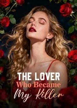 The Lover Who Became My Killer Novel Cover