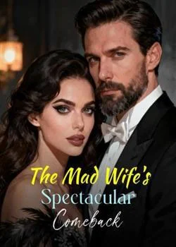 The Mad Wife's Spectacular Comeback Novel Cover