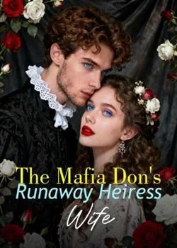 The Mafia Don's Runaway Heiress Wife Novel Cover