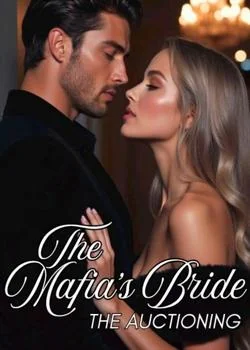 The Mafia's Bride The Auctioning  Novel Cover