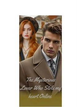 The Mysterious Lover Who Stole my Heart Online  Novel Cover