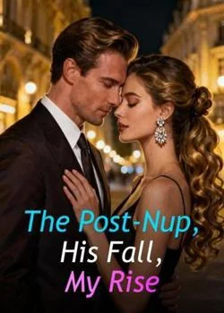 The Post-Nup, His Fall, My Rise Novel Cover
