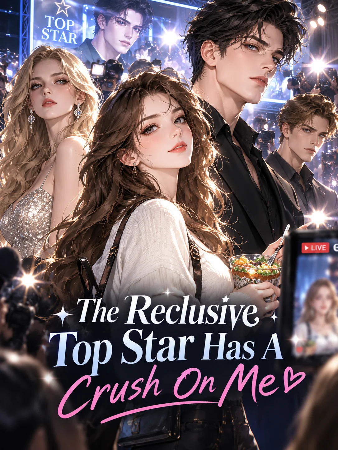 The Reclusive Top Star Has A Crush On Me Novel Cover