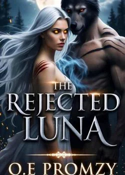 The Rejected Luna : journey of an enslaved luna  Novel Cover