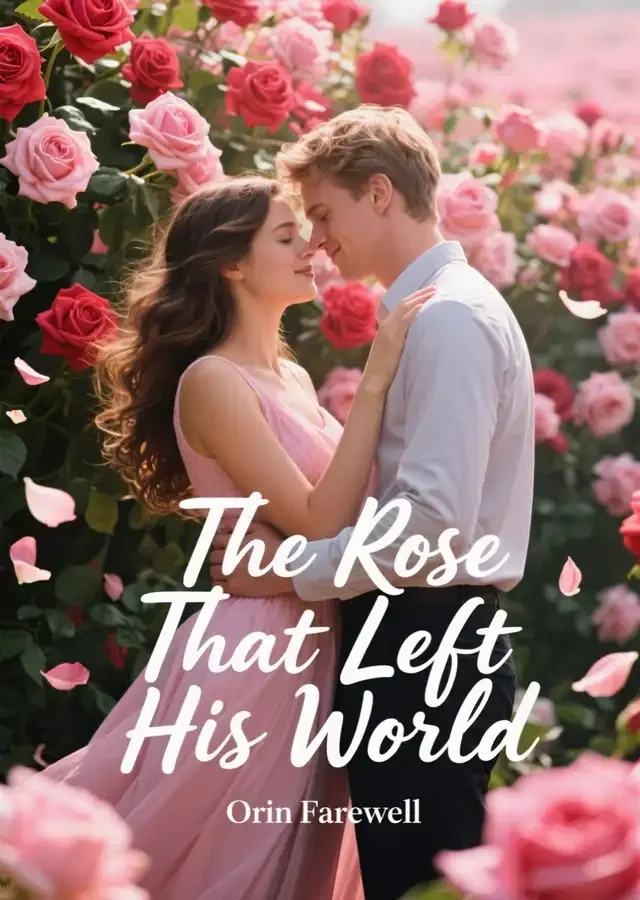 The Rose That Left His World Novel Cover