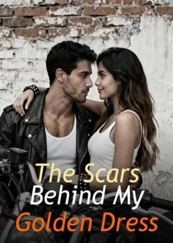 The Scars Behind My Golden Dress Novel Cover