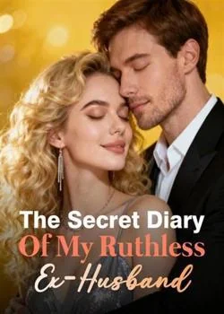 The Secret Diary Of My Ruthless Ex-Husband Novel Cover