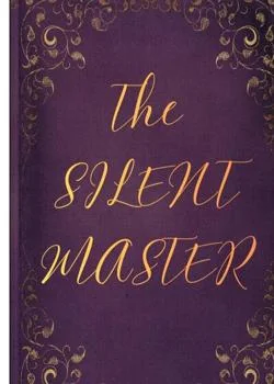 The silent master Novel Cover