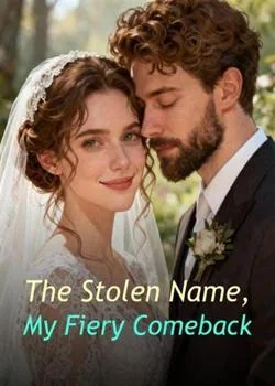 The Stolen Name, My Fiery Comeback Novel Cover