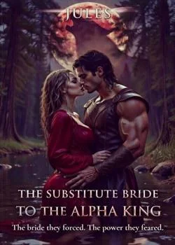 THE SUBSTITUTE BRIDE TO THE ALPHA KING Novel Cover