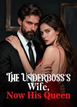 The Underboss's Wife, Now His Queen Novel Cover