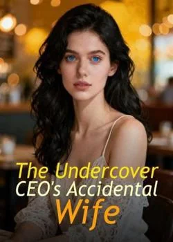 The Undercover CEO's Accidental Wife Novel Cover