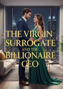 The Virgin Surrogate And The Billionaire CEO  Novel Cover