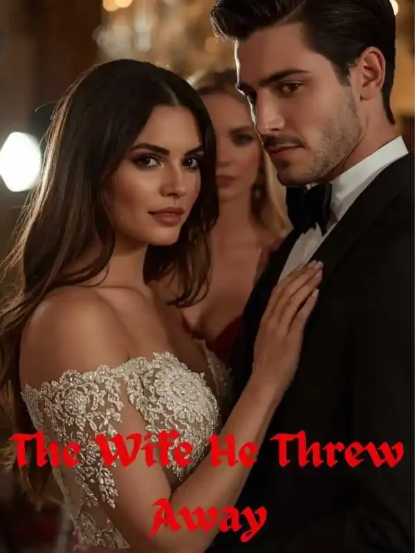 The Wife He Threw Away  Novel Cover