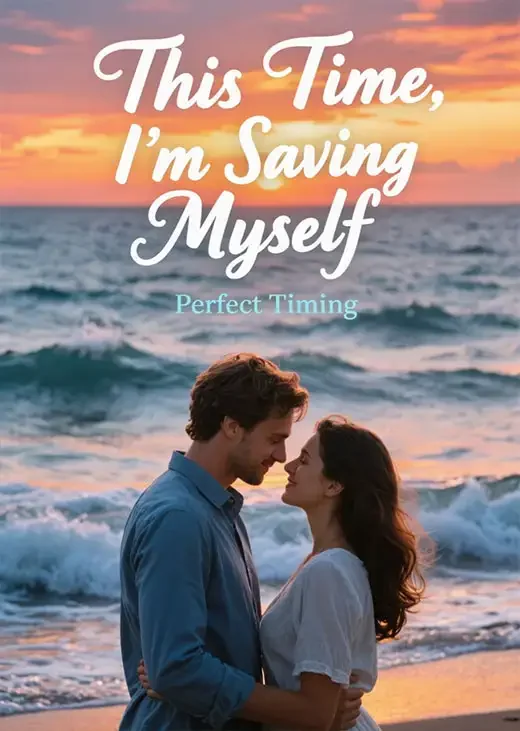 This Time, I'm Saving Myself Novel Cover