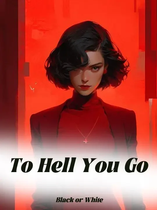To Hell You Go Novel Cover