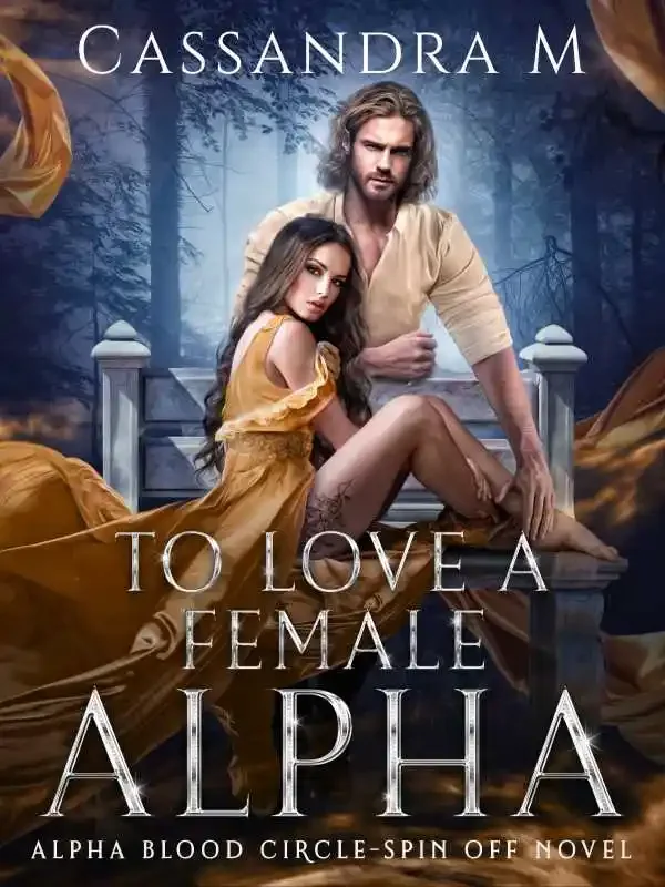TO LOVE A FEMALE ALPHA Novel Cover