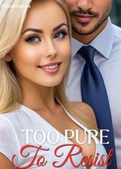Too Pure To Resist Novel Cover