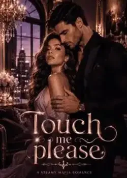 Touch me please: A Dark Mafia Romance Novel Cover