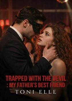 TRAPPED WITH THE DEVIL: MY FATHER'S BEST FRIEND  Novel Cover