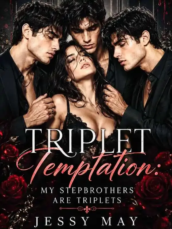 Triplet Temptation: My stepbrothers are triplets  Novel Cover