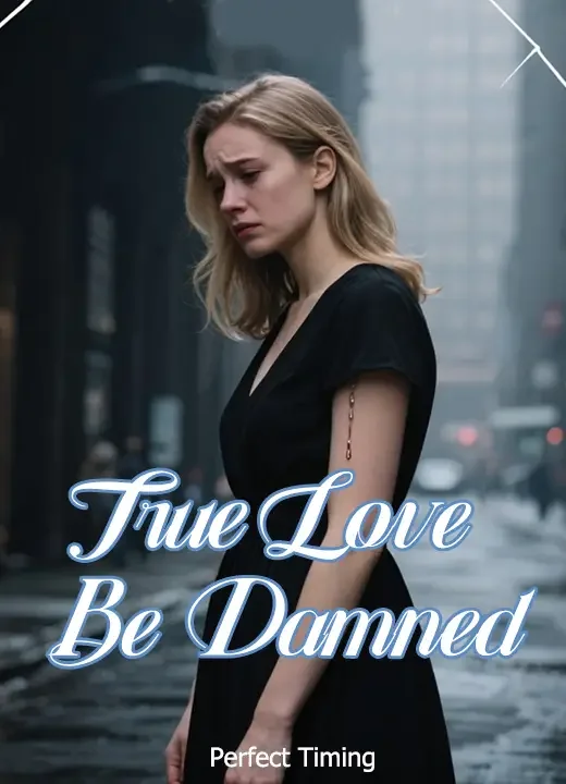 True Love Be Damned Novel Cover