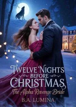 Twelve Nights Before Christmas; The Alpha Revenge Bride Novel Cover