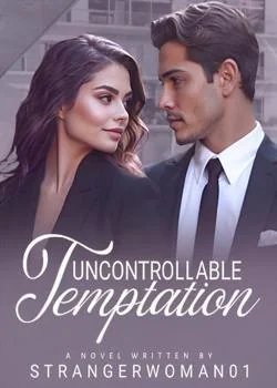 Uncontrollable Temptation Novel Cover