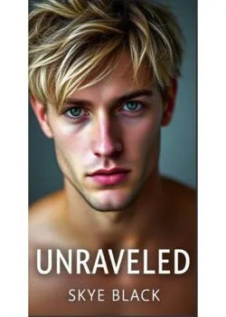 Unraveled (MxM) Novel Cover
