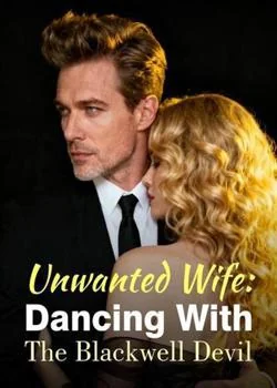 Unwanted Wife: Dancing With The Blackwell Devil Novel Cover