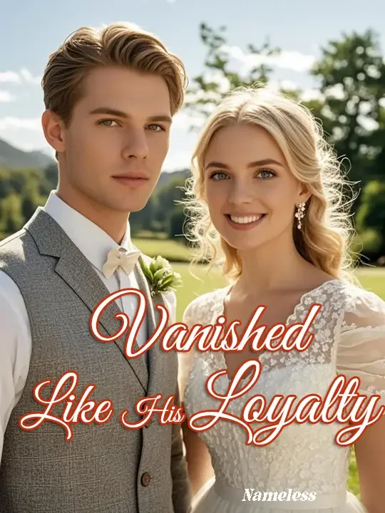 Vanished, Like His Loyalty Novel Cover
